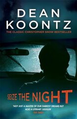 Seize the Night (Moonlight Bay Trilogy, Book 2): An unputdownable thriller of suspense and danger kaina ir informacija | Fantastinės, mistinės knygos | pigu.lt
