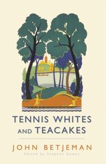 Tennis Whites and Teacakes kaina ir informacija | Poezija | pigu.lt