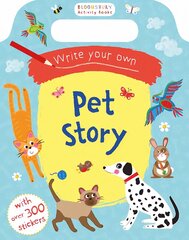 Write Your Own Pet Story kaina ir informacija | Knygos mažiesiems | pigu.lt