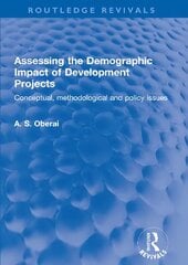 Assessing the Demographic Impact of Development Projects: Conceptual, methodological and policy issues kaina ir informacija | Socialinių mokslų knygos | pigu.lt