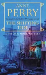 Shifting Tide (William Monk Mystery, Book 14): A gripping Victorian mystery from London's East End цена и информация | Фантастика, фэнтези | pigu.lt