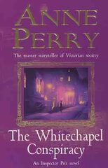 Whitechapel Conspiracy (Thomas Pitt Mystery, Book 21): An unputdownable Victorian mystery kaina ir informacija | Fantastinės, mistinės knygos | pigu.lt