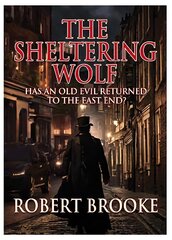 Sheltering Wolf: Has an old evil returned to the East End?' kaina ir informacija | Fantastinės, mistinės knygos | pigu.lt