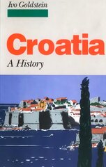 Croatia: A History kaina ir informacija | Istorinės knygos | pigu.lt