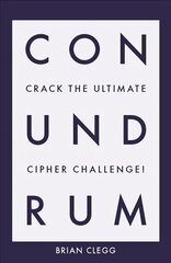 Conundrum: Crack the Ultimate Cipher Challenge kaina ir informacija | Knygos apie sveiką gyvenseną ir mitybą | pigu.lt