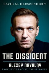 Dissident: Alexey Navalny: Profile of a Political Prisoner цена и информация | Книги по социальным наукам | pigu.lt