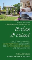 Charming Small Hotel Guides Britain & Ireland 18th Edition kaina ir informacija | Kelionių vadovai, aprašymai | pigu.lt