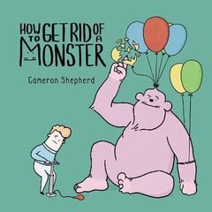 How to Get Rid of a Monster цена и информация | Книги для самых маленьких | pigu.lt