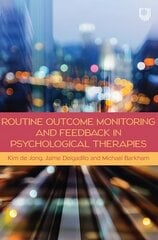 Routine Outcome Monitoring and Feedback in Psychological Therapies цена и информация | Книги по социальным наукам | pigu.lt