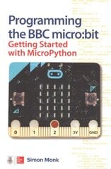 Programming the BBC micro:bit: Getting Started with MicroPython kaina ir informacija | Ekonomikos knygos | pigu.lt