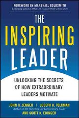 Inspiring Leader: Unlocking the Secrets of How Extraordinary Leaders Motivate цена и информация | Книги по экономике | pigu.lt