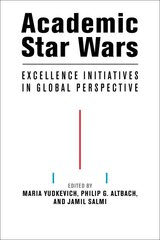 Academic Star Wars: Excellence Initiatives in Global Perspective цена и информация | Книги по социальным наукам | pigu.lt