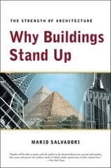 Why Buildings Stand Up: The Strength of Architecture цена и информация | Книги об архитектуре | pigu.lt