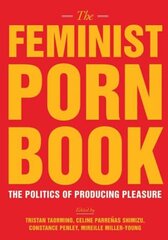 Feminist Porn Book: The Politics of Producing Pleasure цена и информация | Книги по социальным наукам | pigu.lt