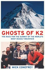 Ghosts of K2: The Race for the Summit of the World's Most Deadly Mountain цена и информация | Книги о питании и здоровом образе жизни | pigu.lt