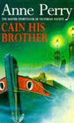 Cain His Brother (William Monk Mystery, Book 6): An atmospheric and compelling Victorian mystery цена и информация | Фантастика, фэнтези | pigu.lt