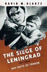 Siege of Leningrad: 900 Days of Terror цена и информация | Исторические книги | pigu.lt