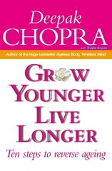 Grow Younger, Live Longer: Ten steps to reverse ageing цена и информация | Самоучители | pigu.lt