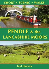 Pendle & the Lancashire Moors: Short Scenic Walks kaina ir informacija | Knygos apie sveiką gyvenseną ir mitybą | pigu.lt