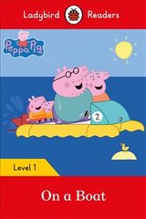 Peppa Pig: On a Boat - Ladybird Readers Level 1 kaina ir informacija | Knygos mažiesiems | pigu.lt