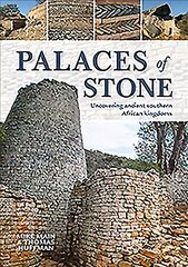 Palaces of Stone: Uncovering Ancient Southern African Kingdoms kaina ir informacija | Kelionių vadovai, aprašymai | pigu.lt