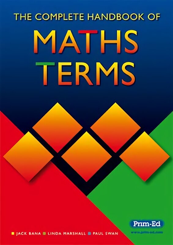 Complete Handbook of Maths Terms цена и информация | Knygos paaugliams ir jaunimui | pigu.lt