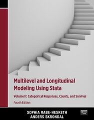 Multilevel and Longitudinal Modeling Using Stata, Volume II: Categorical Responses, Counts, and Survival 4th edition kaina ir informacija | Socialinių mokslų knygos | pigu.lt