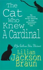 Cat Who Knew a Cardinal (The Cat Who Mysteries, Book 12): A charming feline whodunnit for cat lovers everywhere цена и информация | Фантастика, фэнтези | pigu.lt