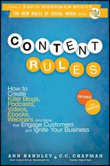 Content Rules: How to Create Killer Blogs, Podcasts, Videos, Ebooks, Webinars (and More) That Engage Customers and Ignite Your Business Revised and Updated Edition kaina ir informacija | Ekonomikos knygos | pigu.lt