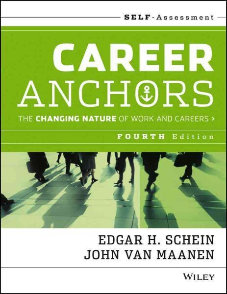 Career Anchors: The Changing Nature of Careers Self Assessment 4th edition цена и информация | Ekonomikos knygos | pigu.lt