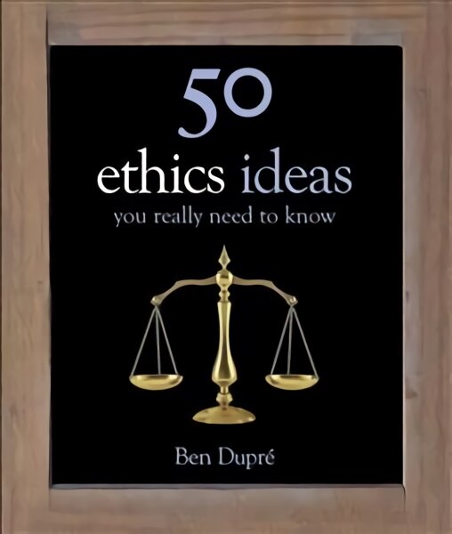 50 Ethics Ideas You Really Need to Know kaina ir informacija | Istorinės knygos | pigu.lt