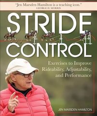 Stride Control: Exercises to Improve Rideability, Adjustability and Performance цена и информация | Книги о питании и здоровом образе жизни | pigu.lt