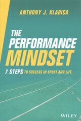 Performance Mindset: 7 Steps to Success in Sport and Life kaina ir informacija | Saviugdos knygos | pigu.lt