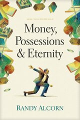 Money, Possessions, And Eternity Revised ed. цена и информация | Духовная литература | pigu.lt