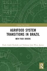 Agrifood System Transitions in Brazil: New Food Orders цена и информация | Книги по экономике | pigu.lt