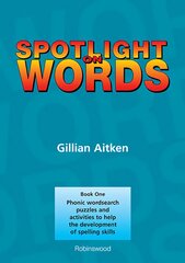 Spotlight on Words Book 1: Phonic Wordsearch Puzzles and Activities to Help the Development of Spelling Skills kaina ir informacija | Užsienio kalbos mokomoji medžiaga | pigu.lt