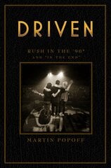 Driven: Rush In The 90s And 'in The End' цена и информация | Книги об искусстве | pigu.lt
