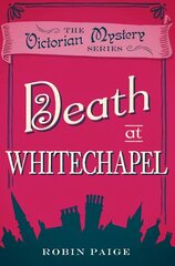 Death at Whitechapel: A Victorian Mystery (6) цена и информация | Fantastinės, mistinės knygos | pigu.lt