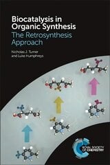 Biocatalysis in Organic Synthesis: The Retrosynthesis Approach цена и информация | Книги по экономике | pigu.lt