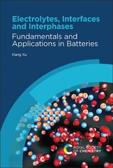 Electrolytes, Interfaces and Interphases: Fundamentals and Applications in Batteries цена и информация | Книги по экономике | pigu.lt