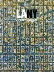 LA NY: Aerial Photographs of Los Angeles and New York kaina ir informacija | Fotografijos knygos | pigu.lt