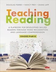 Teaching Reading: A Playbook for Developing Skilled Readers Through Word Recognition and Language Comprehension kaina ir informacija | Socialinių mokslų knygos | pigu.lt