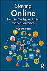 Staying Online: How to Navigate Digital Higher Education цена и информация | Книги по социальным наукам | pigu.lt