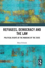 Refugees, Democracy and the Law: Political Rights at the Margins of the State цена и информация | Книги по экономике | pigu.lt
