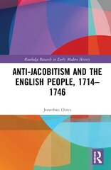 Anti-Jacobitism and the English People, 17141746 kaina ir informacija | Istorinės knygos | pigu.lt