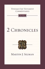 2 Chronicles: Tyndale Old Testament Commentary kaina ir informacija | Dvasinės knygos | pigu.lt