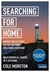 Searching for Home: Advent reflections on the God who welcomes everyone: York Courses kaina ir informacija | Dvasinės knygos | pigu.lt