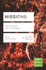 Missions (Lifebuilder Study Guides): God's Heart for the World цена и информация | Духовная литература | pigu.lt