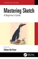 Mastering Sketch: A Beginner's Guide kaina ir informacija | Ekonomikos knygos | pigu.lt