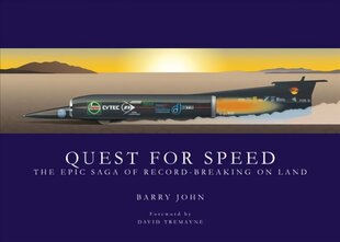 Quest For Speed: The Epic Saga of Record-Breaking On Land цена и информация | Путеводители, путешествия | pigu.lt